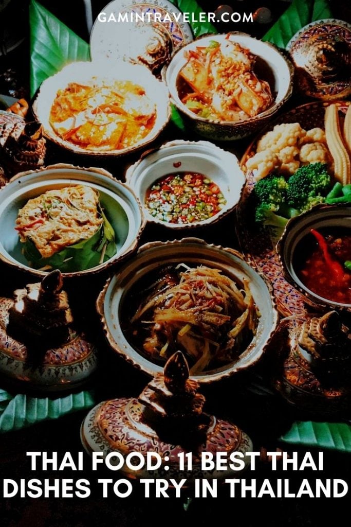Tourists Go to Thailand for Pad Thai and Miss the Best Food: 11 Authentic Thai Dishes You Must Try Before Leaving Thailand 1 THAI FOOD: 11 BEST THAI DISHES TO TRY IN THAILAND