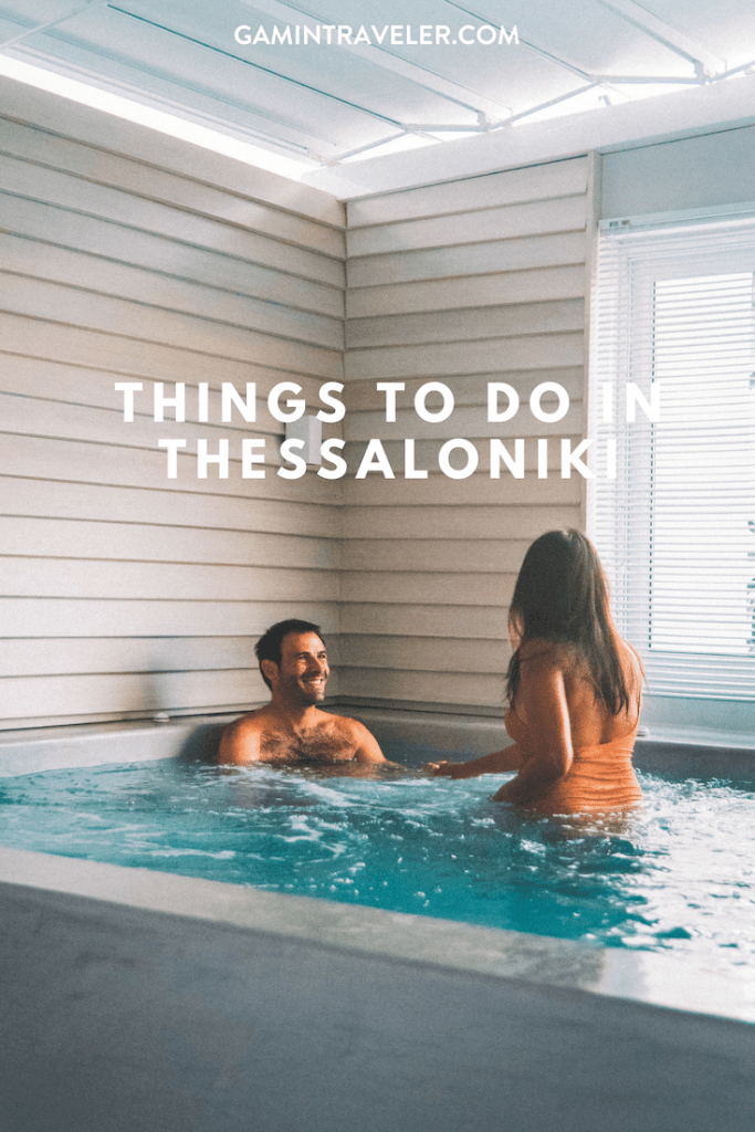 Best Places To Visit In Greece: 16 Best Things to do in Thessaloniki Greece 1 9 1
