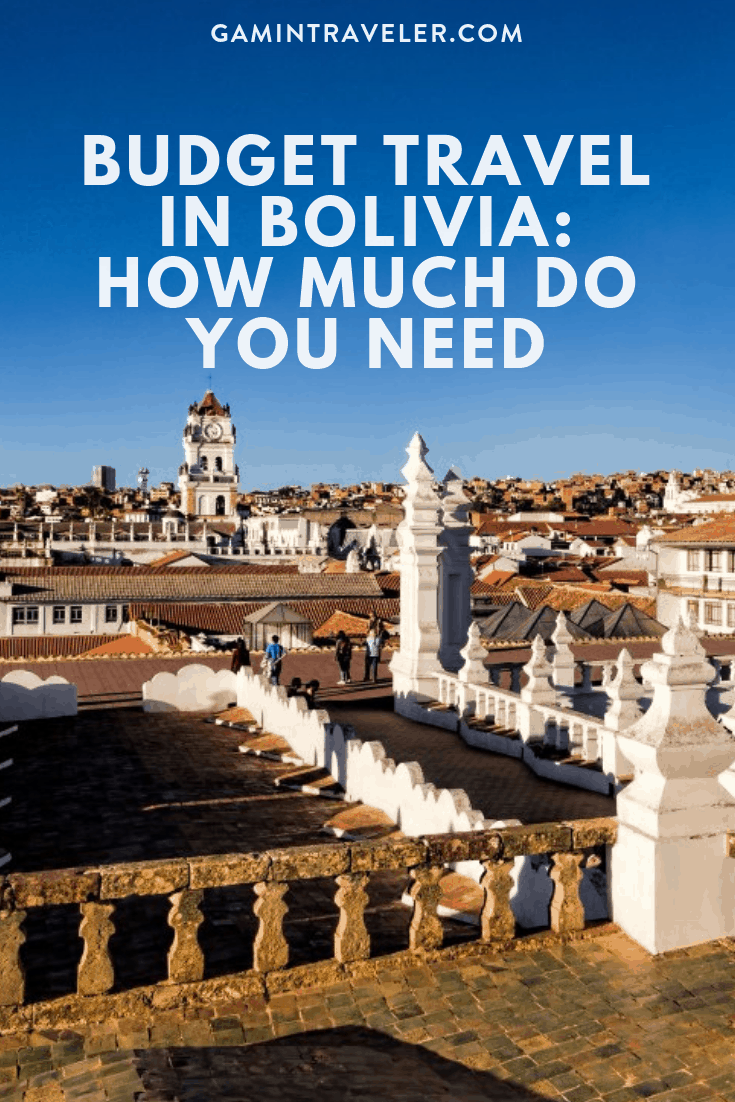 Budget travel in Bolivia: How much do you need 1 1 6