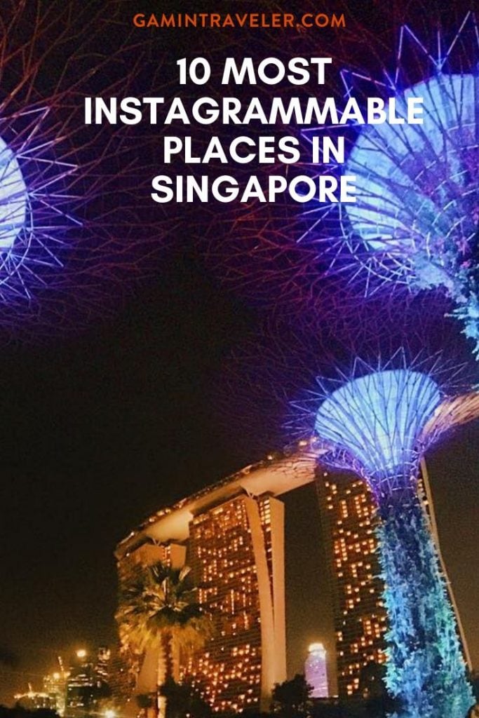 10 Most Instagrammable Places in Singapore 1 10 MOST INSTAGRAMMABLE PLACES IN SINGAPORE