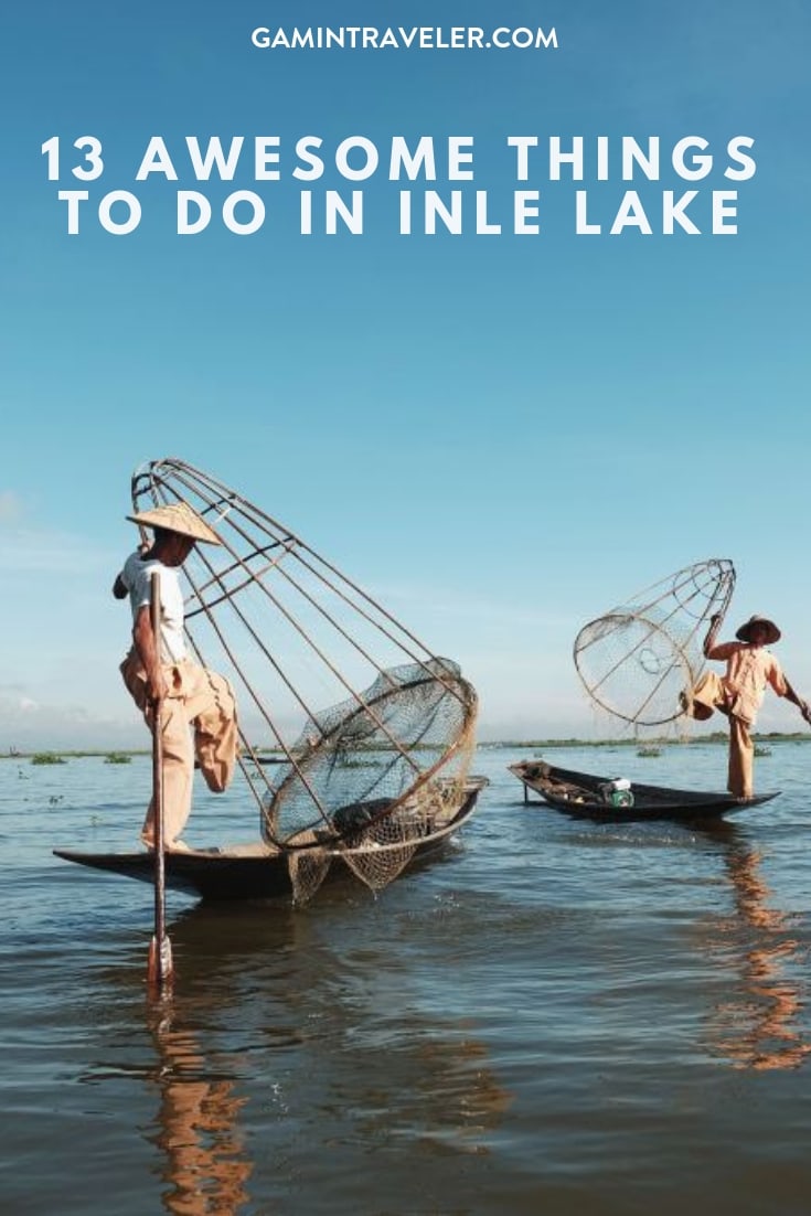 13 Awesome Things to do in Inle Lake (Travel Guide) 1 inle lake travel guide pin