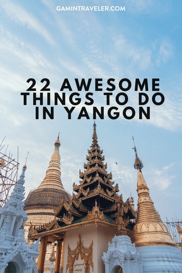 22 Awesome Things to do in Yangon (Travel Guide) 1 yangon pin