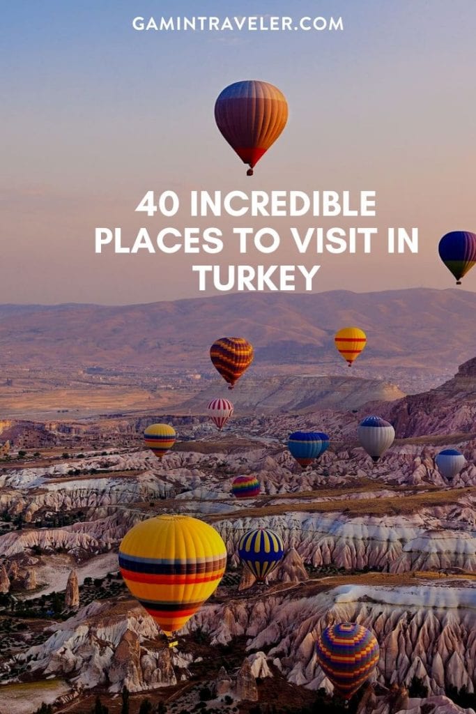 40 Incredible Places to Visit in Turkey 1 TURKEY PIN