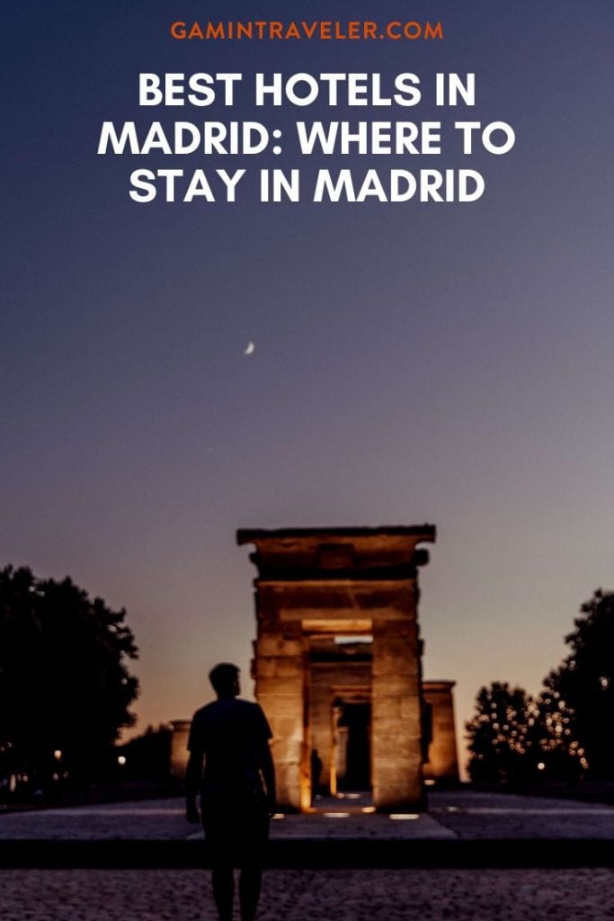 Best Hotels in Madrid: Where to Stay in Madrid 1 where to stay in madrid, best hotels in madrid