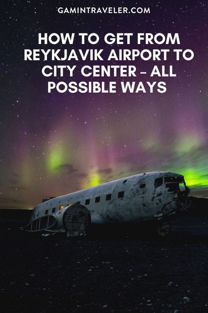 How To Get From Reykjavik Airport To City Center Best Way (Transfer Keflavik Airport To Reykjavik) 1 Keflavik Airport To Reykjavik, How To Get From Reykjavik Airport To City Center