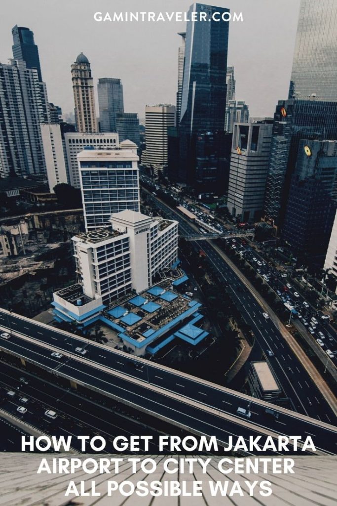 How To Get From Jakarta Airport To City Center Best Way 1 Jakarta airport to city, Jakarta airport to city center, How To Get From Jakarta Airport To City Center