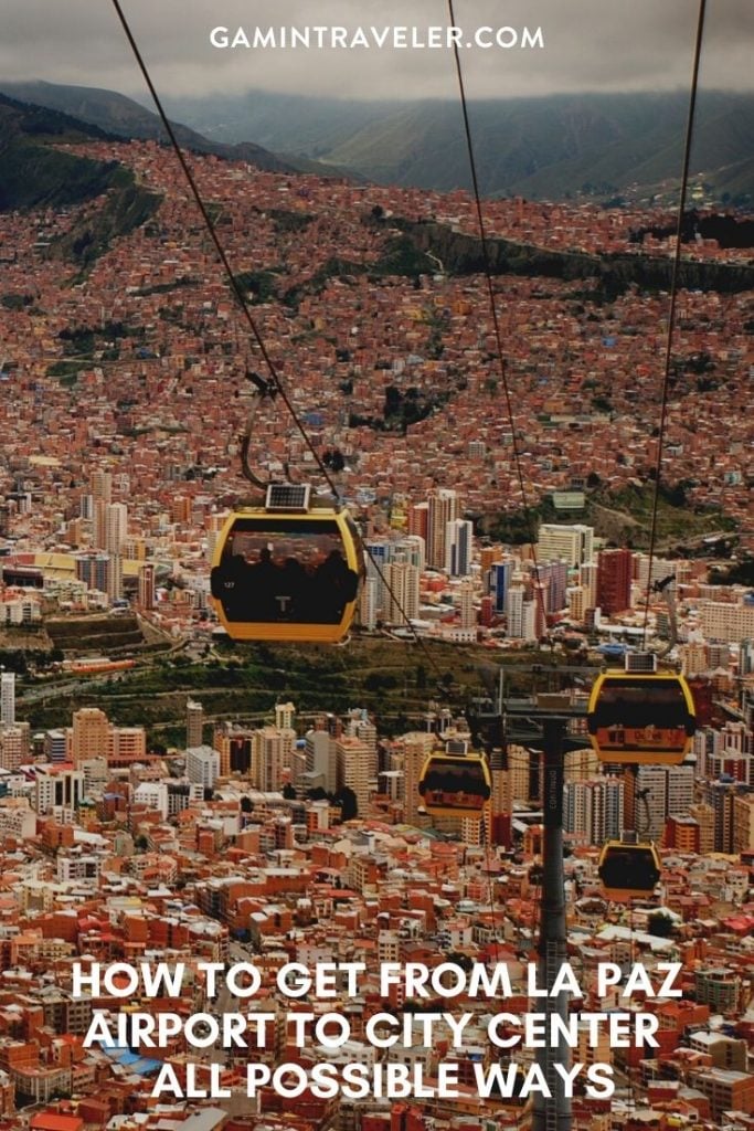 How To Get From La Paz Airport To City Center Best Way 1 La Paz airport to city center, La Paz airport to city, How To Get From La Paz Airport To City Center