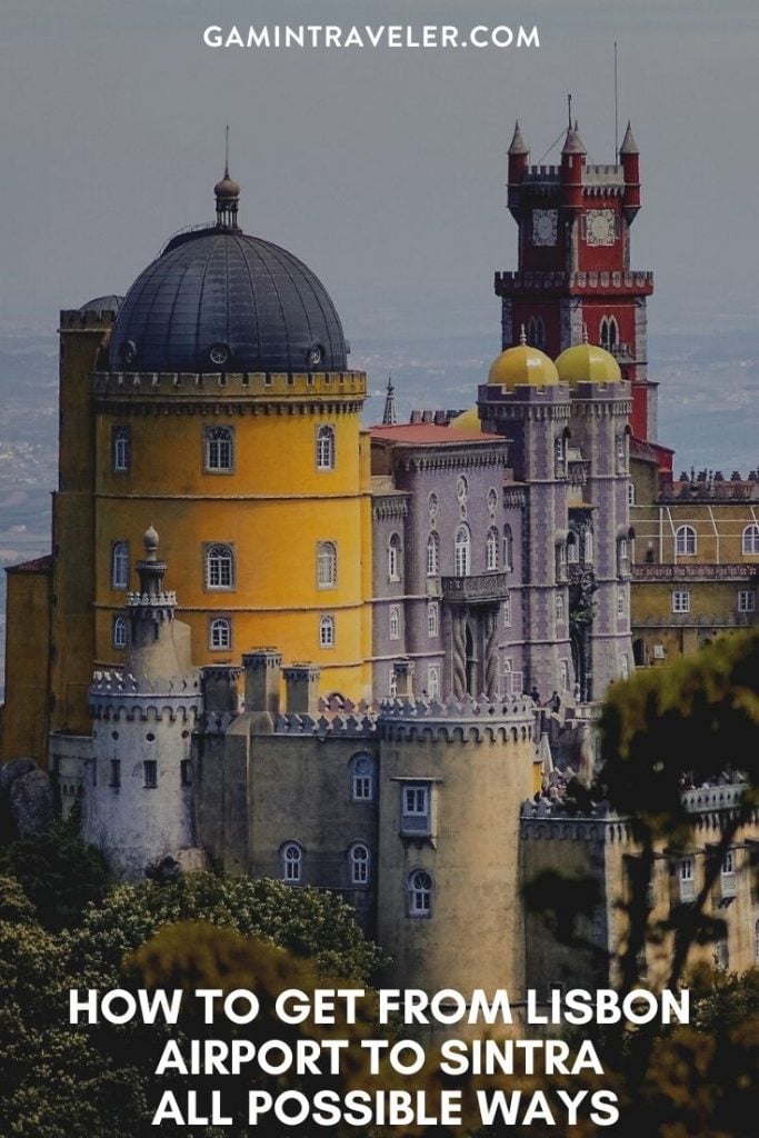 How To Get From Lisbon Airport To Sintra Best Way 1 lisbon airport to sintra, How To Get From Lisbon Airport To Sintra