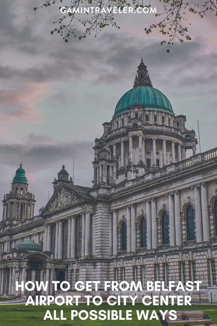 How To Get From Belfast Airport To City Center Best Way 1 How To Get From Belfast Airport To City Center - All Possible Ways