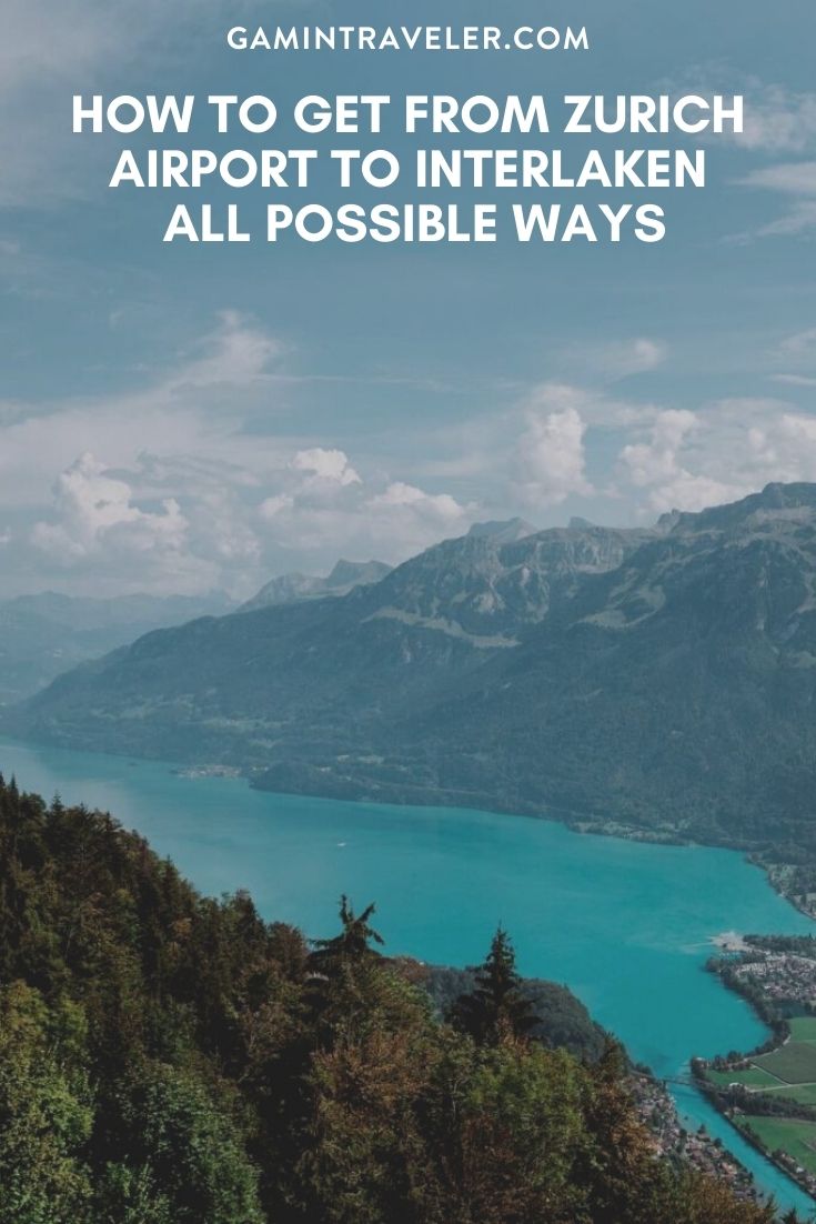 How To Get From Zurich Airport To Interlaken Best Way 1 HOW TO GET FROM ZURICH AIRPORT TO INTERLAKEN – ALL POSSIBLE WAYS