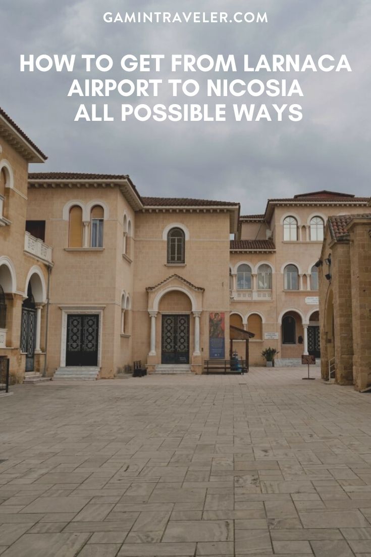 How To Get From Larnaca Airport To Nicosia Best Way 1 How To Get From Larnaca Airport To Nicosia - All Possible Ways