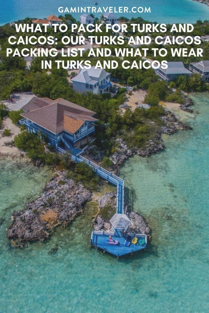 What To Wear in Turks And Caicos: Our Turks And Caicos Packing List And What To Pack 1 turks and caicos packing list, turks and caicos what to pack, what to pack for turks and caicos, what to wear in turks and caicos