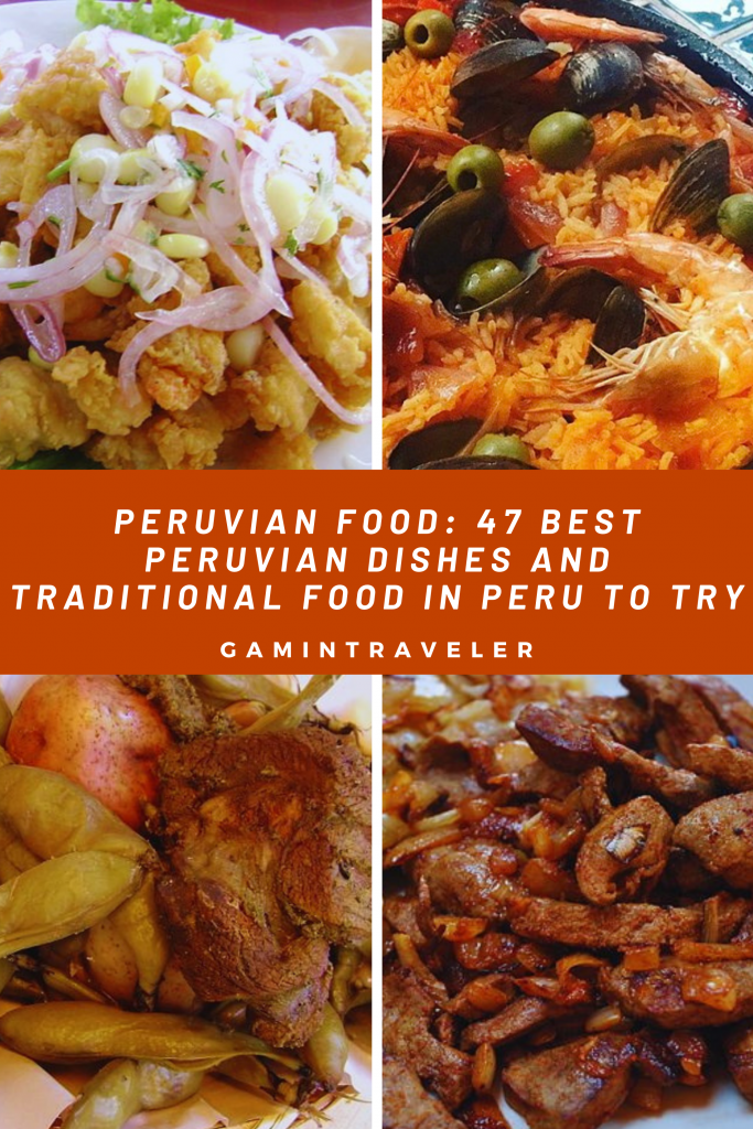 Best Peruvian Food: 47 Best Peruvian Dishes Abd Traditional Food to try 2 1 2