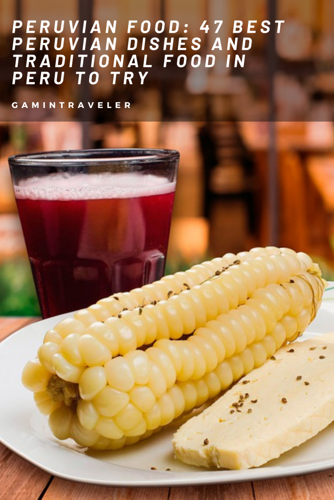 Best Peruvian Food: 47 Best Peruvian Dishes Abd Traditional Food to try 3 3 2