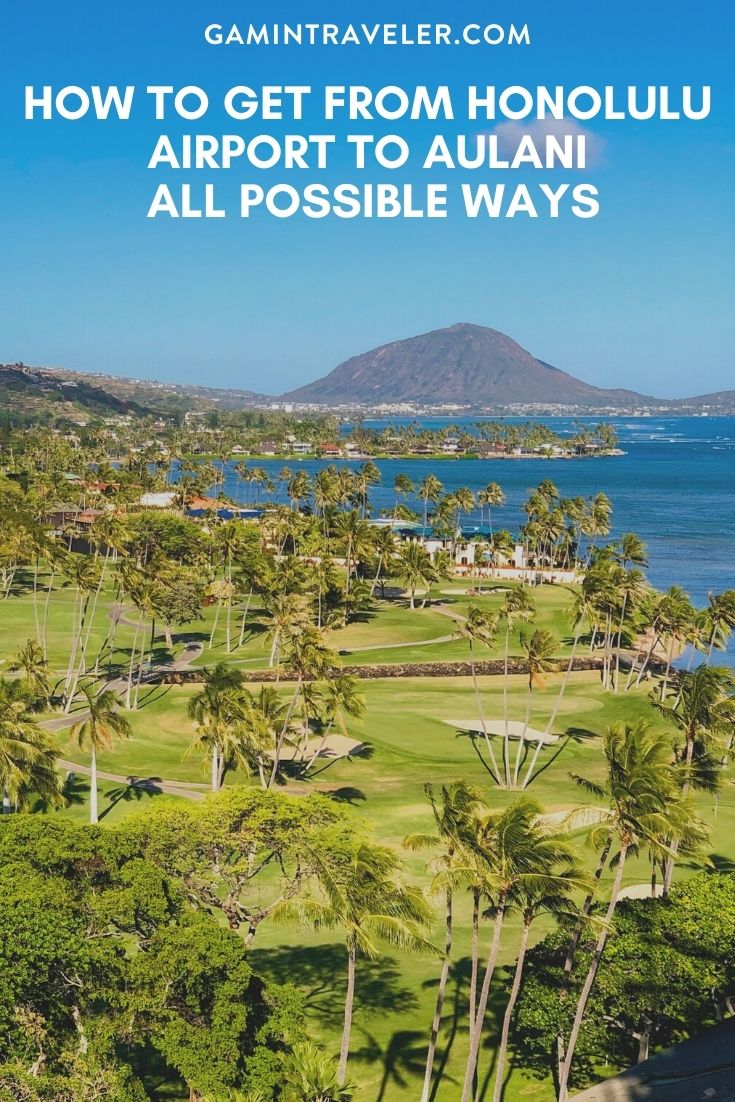 How To Get From Honolulu Airport To Aulani Best Way 1 How To Get From Honolulu Airport To Aulani - All Possible Ways, cheapest way from Honolulu airport to Aulani, Honolulu airport to Aulani