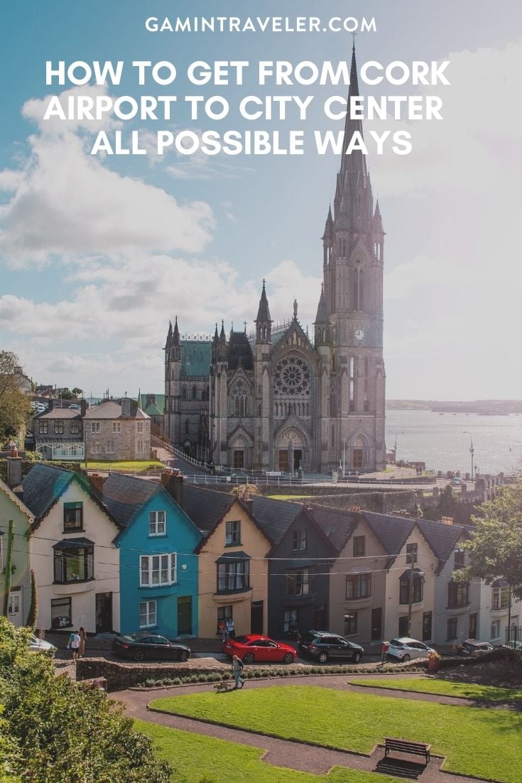 How To Get From Cork Airport To City Center - All Possible Ways, cheapest way from cork airport to city center