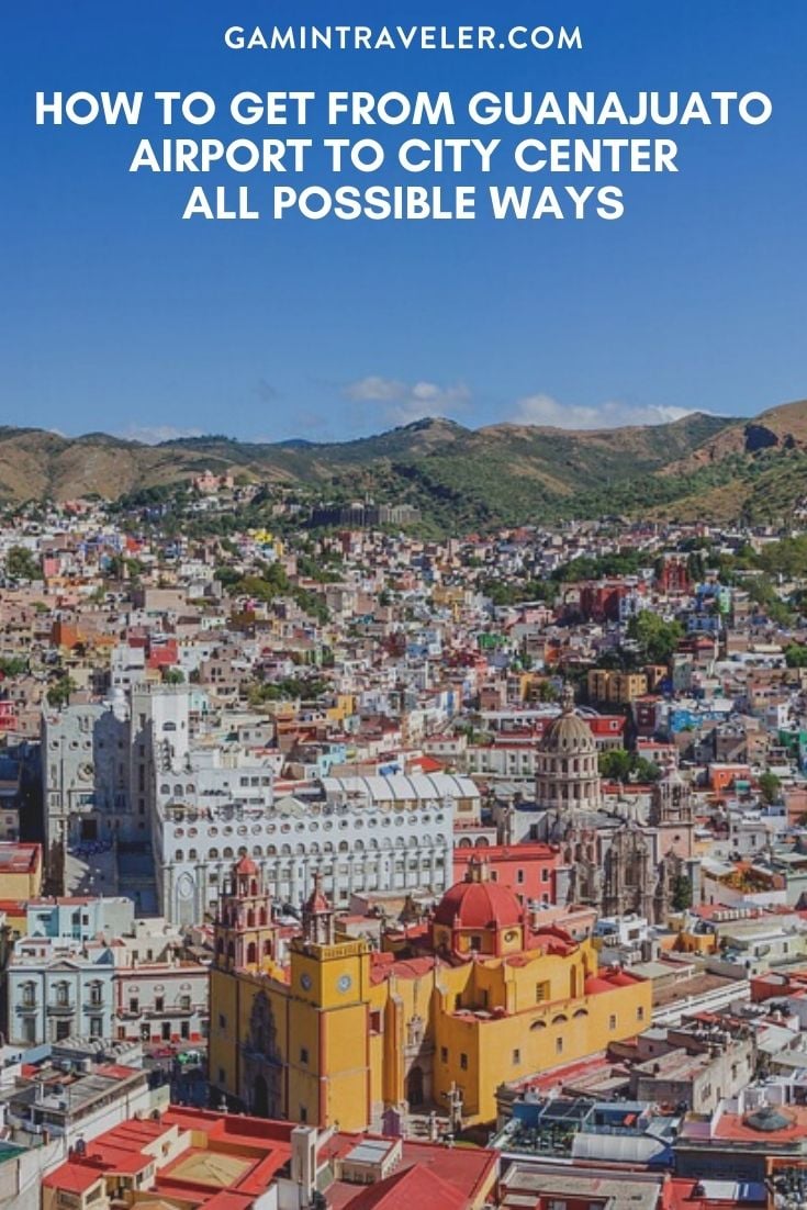 How To Get From Leon Airport To Guanajuato City Center Best Way 1 How To Get From Guanajuato Airport To City Center - All Possible Ways, cheapest way from Guanajuato airport to city center, Guanajuato Airport Bus