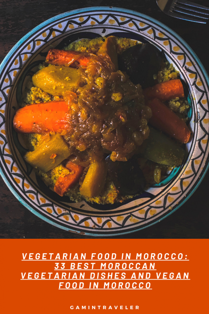 Vegetarian Food In Morocco: 33 Best Moroccan Vegetarian Dishes And Vegan Food In Morocco. 2 3 16