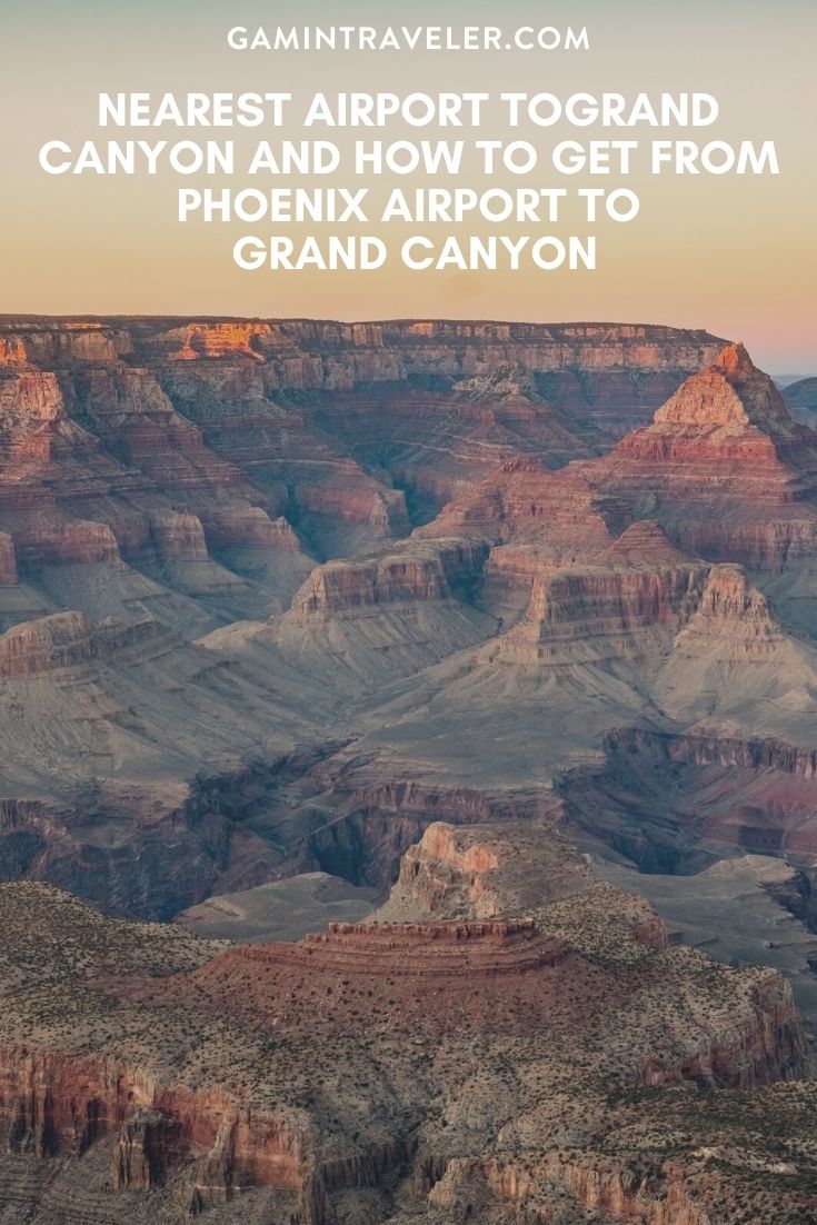 Nearest Airport To Grand Canyon And How To Get From Phoenix Airport To Grand Canyon 1 Nearest Airport To Grand Canyon And How To Get From Phoenix Airport To Grand Canyon, cheapest way from Phoenix airport to Grand Canyon, nearest airport to grand canyon, phoenix airport to grand canyon, closest airport to grand canyon, Flagstaff airport to grand canyon