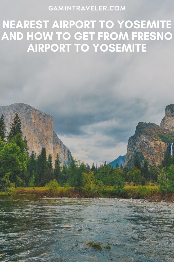 Nearest Airport To Yosemite And How To Get From Fresno Airport To Yosemite 1 Nearest Airport To Yosemite And How To Get From Fresno Airport To Yosemite, cheapest way from Fresno airport to Yosemite, nearest airport to yosemite, fresno airport to yosemite, closest airport to yosemite