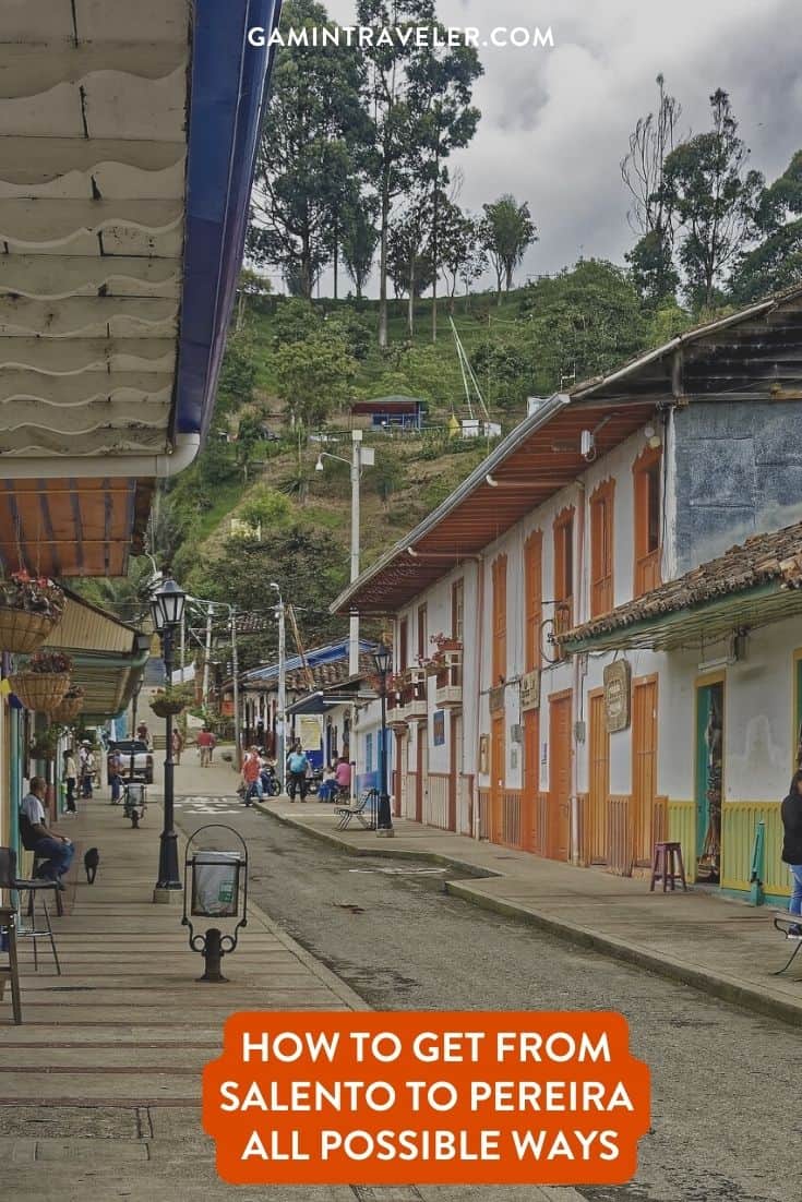 How To Get From Salento to Pereira Best Way 1 Salento to Pereira 1