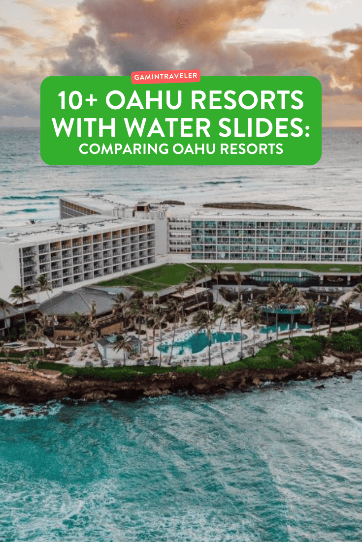 10+ Oahu Resorts with Water Slides: Comparing Oahu Resorts 1 oahu resorts with water slides, oahu hotels with water slides, oahu hotels compared