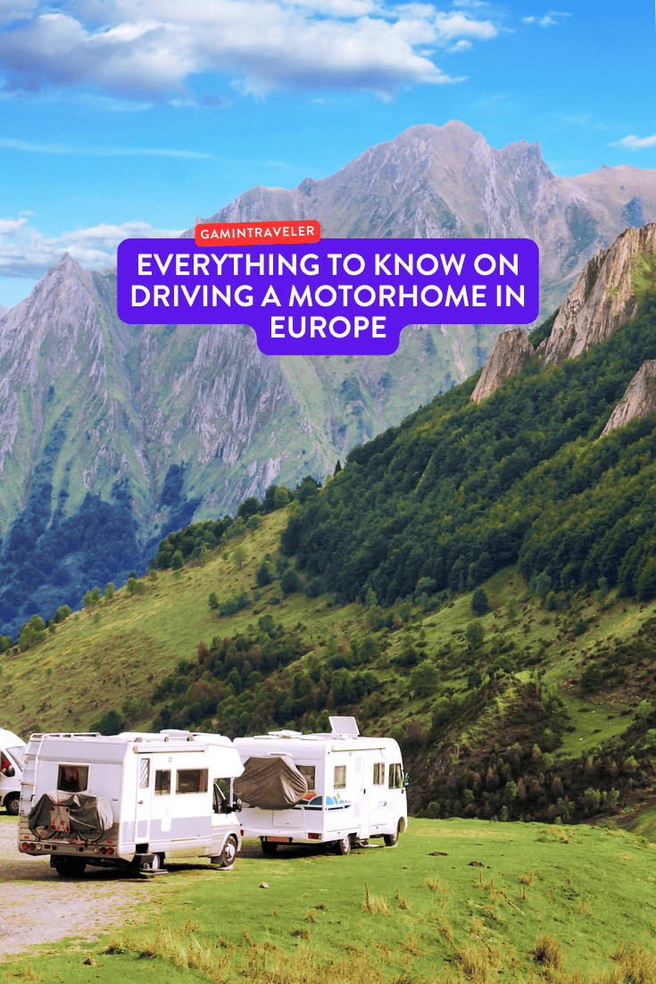 Tips Driving a Motorhome in Europe - Everything You Need to Know 1 driving a motorhome in Europe