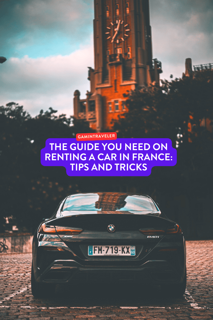 That Guide You Need on Renting a Car in France: Tips and Tricks 1 renting a car in france, renting a car in france tips