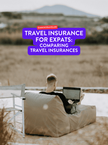 Travel Insurance for Expats: Comparing Travel Insurances