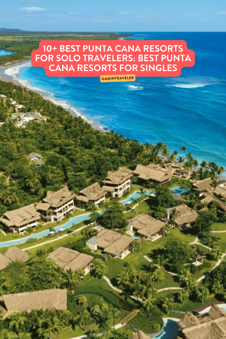 10+ Best Punta Cana Resorts for Solo Travelers: Best Punta Cana Resorts for Singles 1 10 Best Punta Cana Resorts for Solo Travelers Best Punta Cana Resorts for Singles