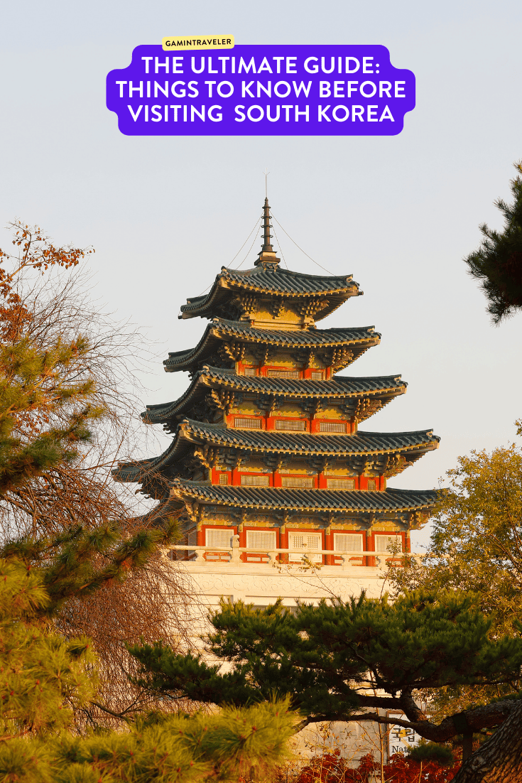 The Ultimate Guide: Things to Know Before Visiting South Korea 1 The Ultimate Guide: Things to Know Before Visiting South Korea