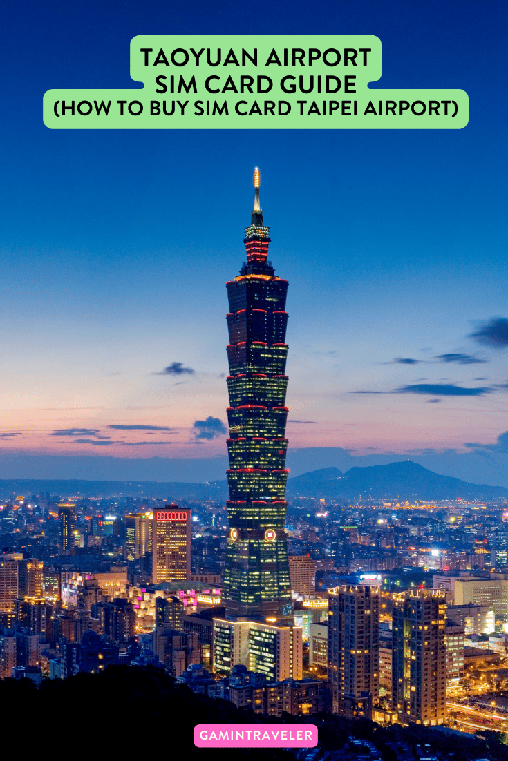 Taipei Taoyuan Airport SIM Card: How to Buy A SIM Card in Taipei 1 Taoyuan Airport SIM Card: How to Buy SIM Card Taipei Airport