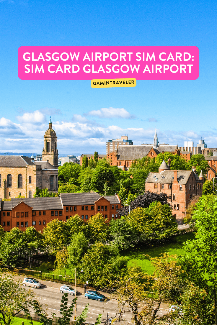 Glasgow Airport SIM card: Buying A SIM Card In Glasgow 1 Glasgow Airport SIM card: SIM Card Glasgow Airport