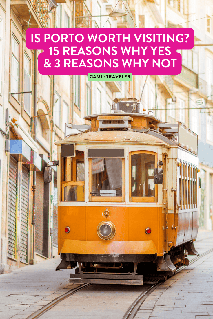 Is Porto Worth Visiting? 15 Reasons Why Yes and 3 Reasons Why Not 1 Is Porto Worth Visiting Is Porto Portugal Worth Visiting