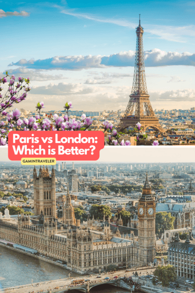 Comparing Paris vs London: Which is Better? 1 Paris vs London Which is Better