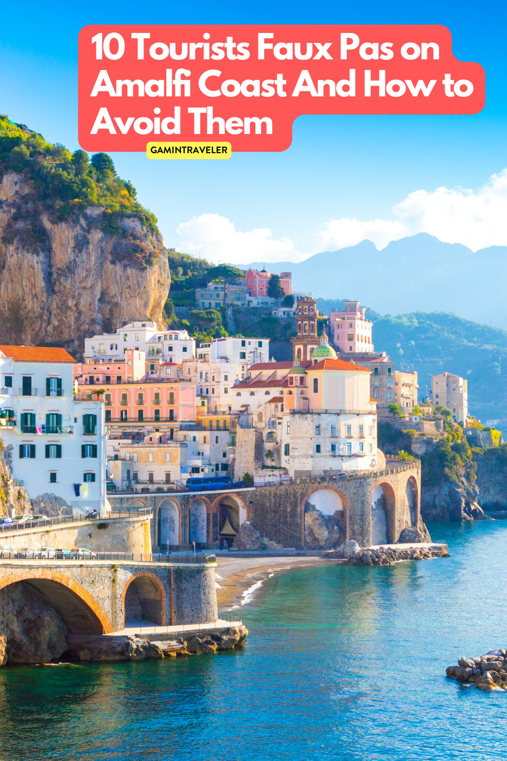 10 Tourist Faux Pas on Amalfi Coast And How to Avoid Them 1 10 Tourists Faux Pas on Amalfi Coast And How to Avoid Them