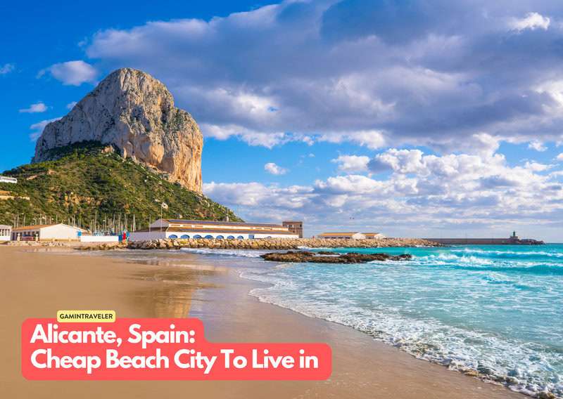 20 Budget Beach Cities Where You Can Live Your Dream Life 13 Alicante Spain 20 Cheapest Beach Cities To Live in The World
