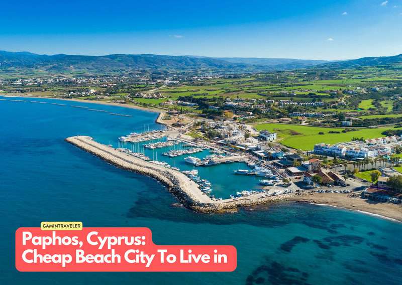 20 Budget Beach Cities Where You Can Live Your Dream Life 12 Paphos Cyprus 20 Cheapest Beach Cities To Live in The World
