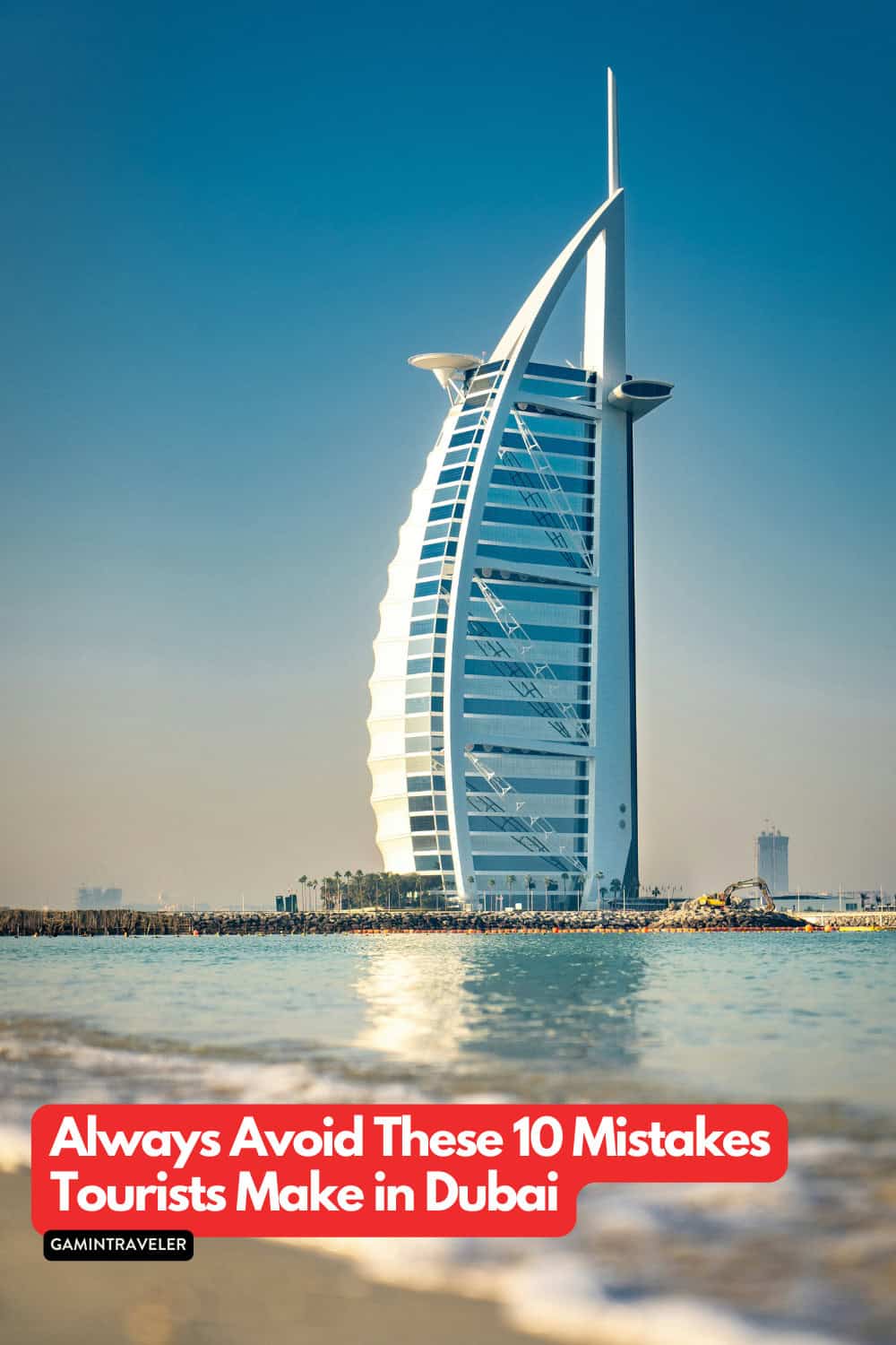 Always Avoid These 10 Mistakes Tourists Make in Dubai 1 Always Avoid These 10 Mistakes Tourists Make in Dubai 1