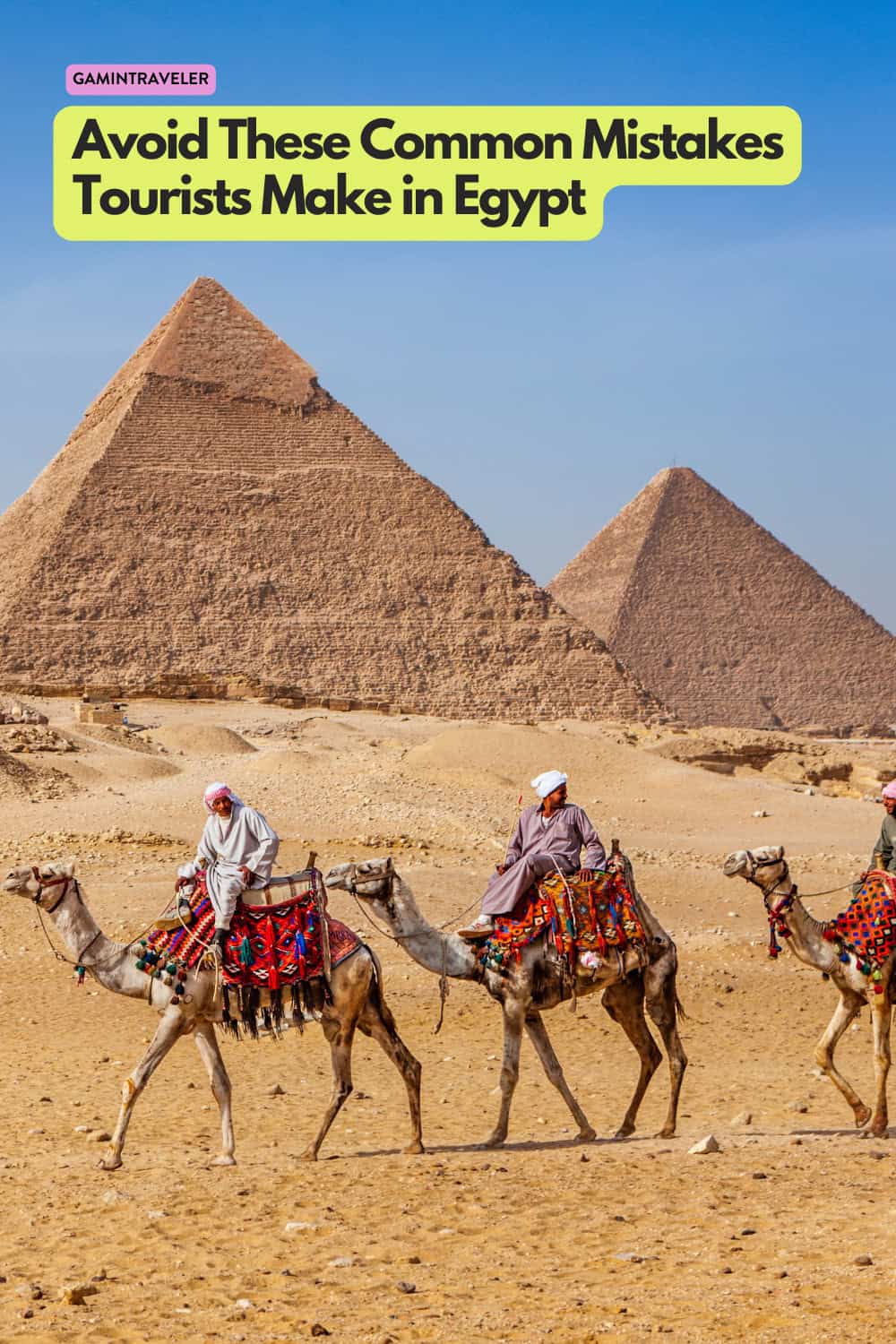 Avoid These Common Mistakes Tourists Make in Egypt